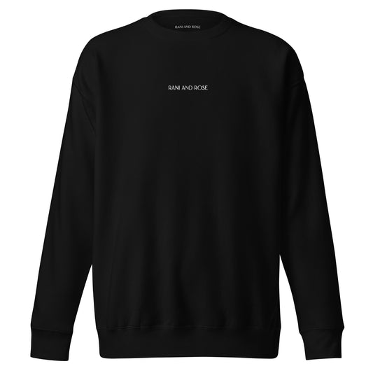 RANI AND ROSE | Premium Sweatshirt